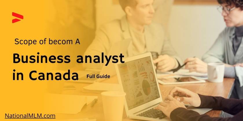 How To Become A Business Analyst In Canada 2021 NationalMLM